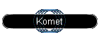 Komet