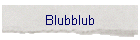 Blubblub