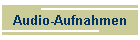 Audio-Aufnahmen