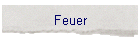 Feuer