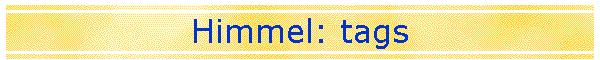 Himmel: tags