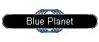 Blue Planet